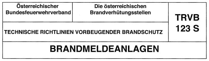 Brandmeldeanlagen, TRVB, Technische Richtlinien vorbeugender Brandschutz, Brandmeldeanlage, Brandalarm, Feuermelder, Rauchmelder,  Brandfrüherkennung, Branddetektion, Brandwarnsystem, Brandüberwachung, Feueralarm, Brandmeldesystem, Brandrisiko, Brandprävention, Brandbekämpfung, Notfallplan, Brandschutztechnik, Brandabschottung, Brandmeldung, Brandintervention, Brandalarmierung, Feuerwehranbindung